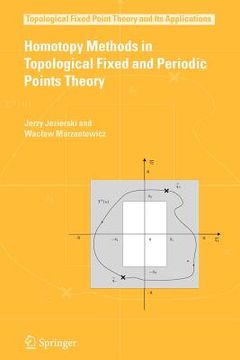 portada homotopy methods in topological fixed and periodic points theory