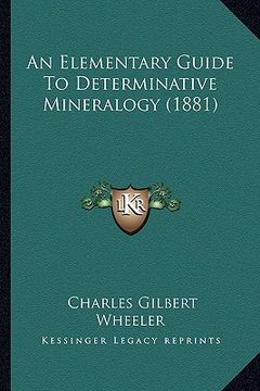 portada an elementary guide to determinative mineralogy (1881) (en Inglés)