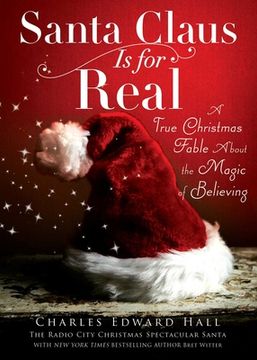 portada Santa Claus Is for Real: A True Christmas Fable about the Magic of Believing