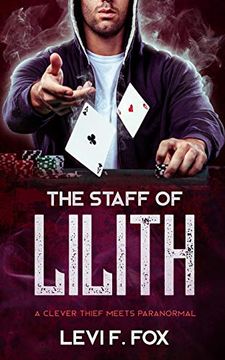 portada The Staff of Lilith: A Thief Meets Paranormal (en Inglés)