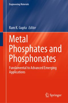 portada Metal Phosphates and Phosphonates: Fundamental to Advanced Emerging Applications (en Inglés)