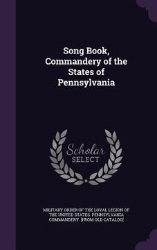 portada Song Book, Commandery of the States of Pennsylvania (en Inglés)