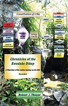 portada Chronicles of the Kwedake Dikep: A Timeline of the Indian Spring on the Hill tl of 2012