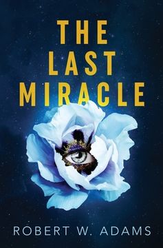 The Last Miracle (en Inglés)