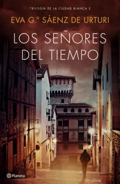 portada Los señores del tiempo (Trilogía de la Cuidad Blanca 3)