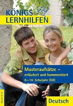 portada Königs Lernhilfen: Musteraufsätze - Erläutert und Kommentiert: 8. -10. Klasse (en Alemán)