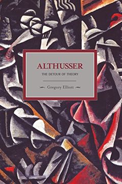 portada Althusser: The Detour of Theory (Historical Materialism) (en Inglés)