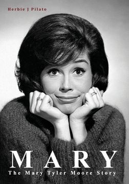 portada Mary: The Mary Tyler Moore Story (en Inglés)