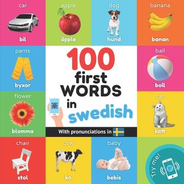 portada 100 first words in swedish: Bilingual picture book for kids: english / swedish with pronunciations (en Inglés)