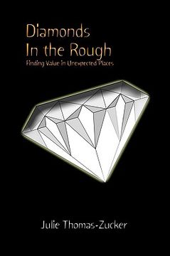 portada diamonds in the rough: finding value in unexpected places (en Inglés)
