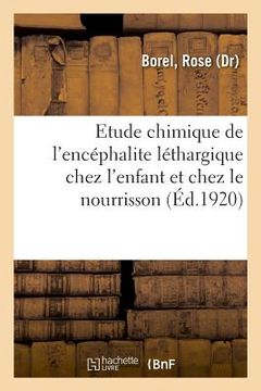 portada Contribution À l'Étude Chimique de l'Encéphalite Léthargique Chez l'Enfant Et Chez Le Nourrisson (en Francés)