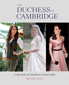 portada The Duchess of Cambridge: A Decade of Modern Royal Style (in English)