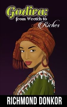 portada Godiva-From Wretch to Riches: How One Woman Turned Her Failure into Success