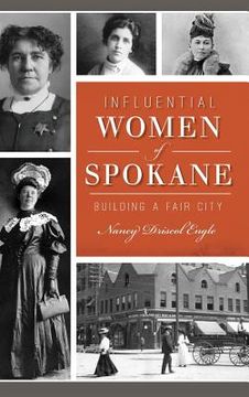 portada Influential Women of Spokane: Building a Fair City (en Inglés)