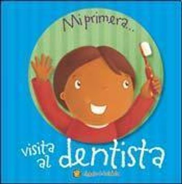 portada primera visita al dentista (mi primera) (in Spanish)