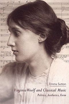 portada Virginia Woolf and Classical Music: Politics, Aesthetics, Form 