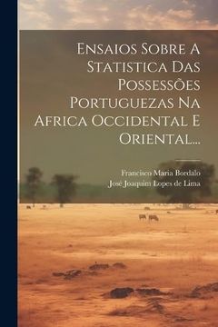 portada Ensaios Sobre a Statistica das Possessões Portuguezas na Africa Occidental e Oriental. (in Portuguese)