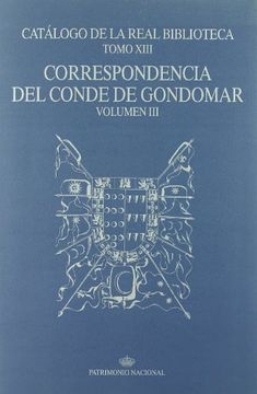 portada Catálogo de la Real Biblioteca tomo XIII: correspondencia del Conde de Gondomar, volumen III