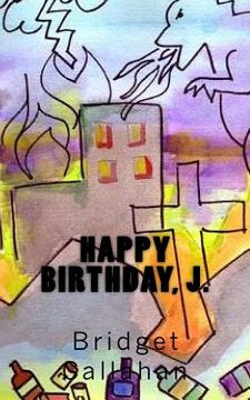 portada Happy Birthday, J. (in English)