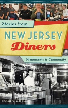 portada Stories from New Jersey Diners: Monuments to Community (en Inglés)