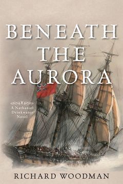 portada Beneath the Aurora: A Nathaniel Drinkwater Novel (in English)