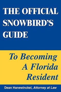 portada the official snowbird's guide to becoming a florida resident (en Inglés)