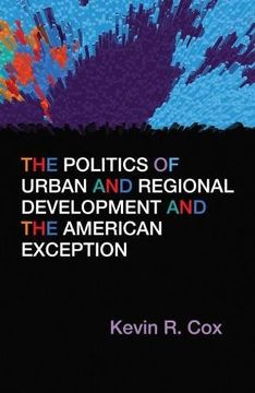 portada The Politics of Urban and Regional Development and the American Exception (en Inglés)