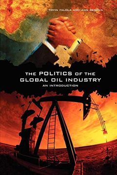 portada The Politics of the Global oil Industry: An Introduction (en Inglés)