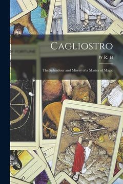 portada Cagliostro: The Splendour and Misery of a Master of Magic (en Inglés)