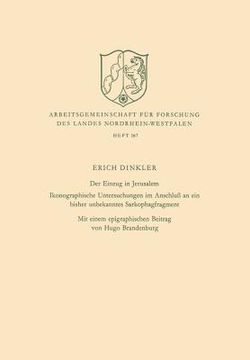 portada Der Einzug in Jerusalem: Ikonographische Untersuchungen Im Anschluß an Ein Bisher Unbekanntes Sarkophagfragment (in German)