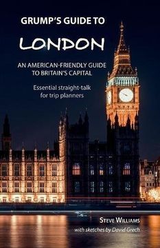 portada Grump's Guide to London: AN AMERICAN-FRIENDLY GUIDE TO BRITAIN'S CAPITAL
