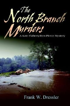 portada the north branch murders: a kate flaherty/ben pierce mystery (en Inglés)