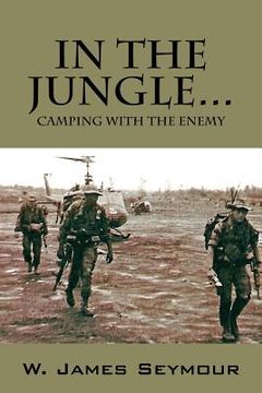 portada In the Jungle... Camping with the Enemy (en Inglés)
