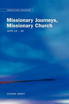 portada missionary journeys, missionary church acts 13-20 (en Inglés)