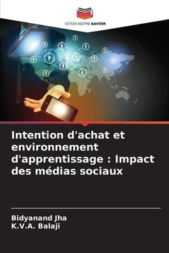 portada Intention d'achat et environnement d'apprentissage: Impact des médias sociaux (en Francés)