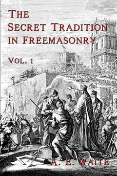 portada The Secret Tradition In Freemasonry: Vol. 1 (in English)
