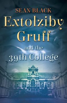 portada Extolziby Gruff and the 39th College