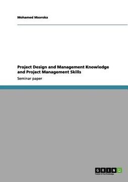 portada project design and management knowledge and project management skills (in English)