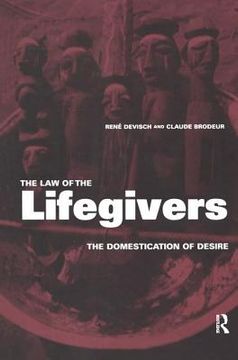 portada The Law of the Lifegivers: The Domestication of Desire (en Inglés)
