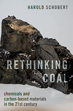 portada Rethinking Coal: Chemicals and Carbon-Based Materials in the 21St Century (en Inglés)