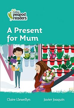 portada Level 3 – a Gift for mum (Collins Peapod Readers) (en Inglés)