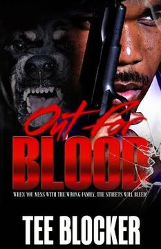 portada Out for Blood: When You Mess with the Wrong Family the Streets Will Bleed (in English)