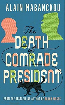 portada The Death of Comrade President: Alain Mabanckou (en Inglés)