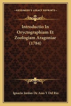 portada Introductio In Oryctographiam Et Zoologiam Aragoniae (1784) (en Latin)