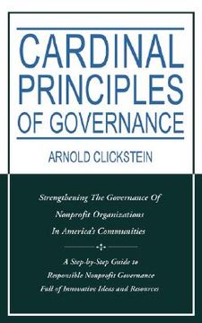 portada cardinal principles of governance: strengthening the governance of nonprofit organizations in america's communities
