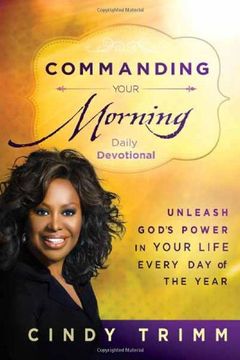 portada Commanding Your Morning Daily Devotional: Unleash God's Power in Your Life—Every Day of the Year (en Inglés)