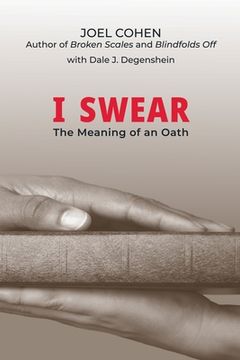 portada I Swear: The Meaning of an Oath (en Inglés)