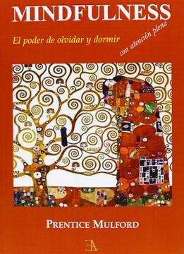 portada Mindfulness: El Poder de Olvidar y Dormir con Atención Plena (in Spanish)