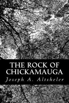 portada The Rock of Chickamauga: A Story of the Western Crisis (in English)
