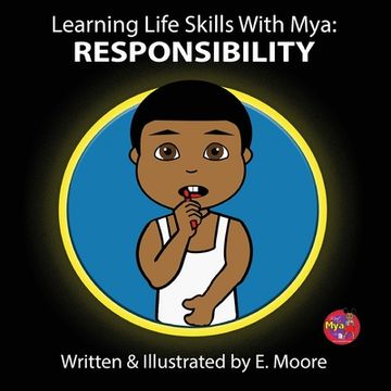 portada Learning Life Skills with Mya: Responsibility (in English)
